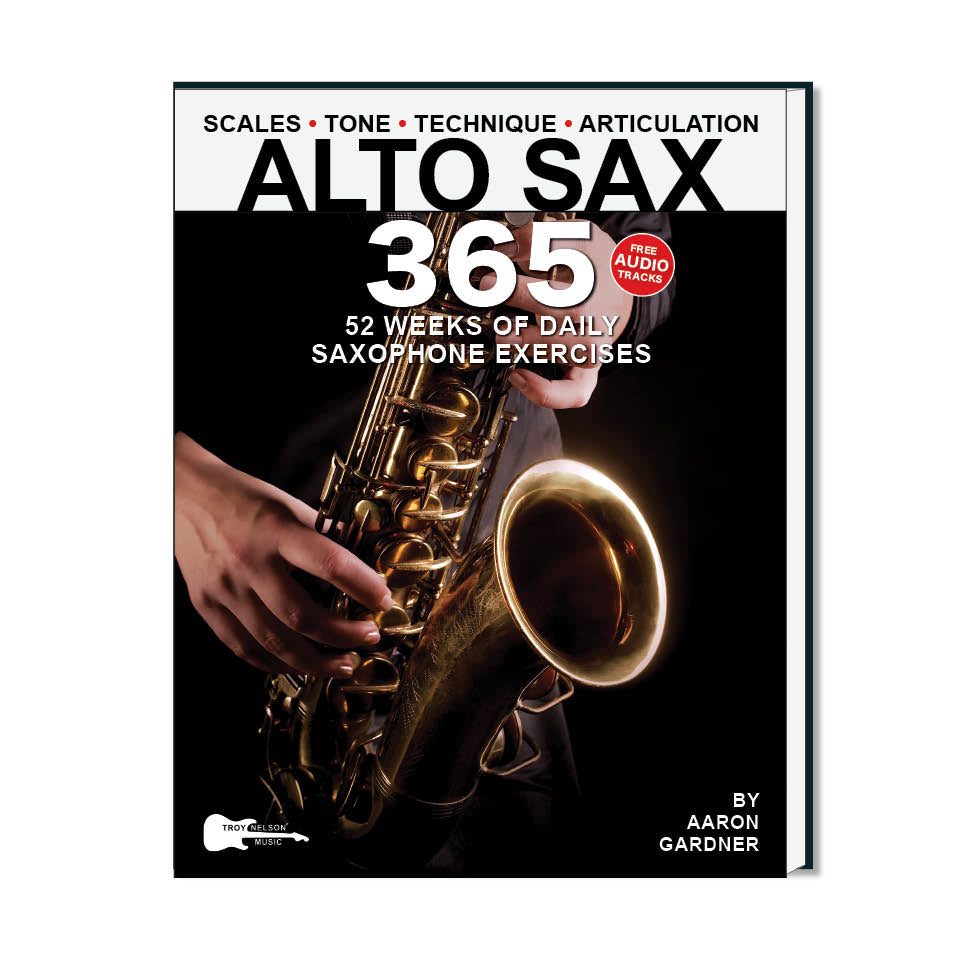 Alto Sax 365: 52 Weeks of Daily Saxophone Exercises for Intermediate and Advanced Saxophonists