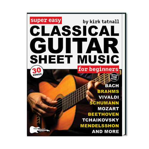 Super Easy Classical Guitar Sheet Music book cover image from Troy Nelson Music 