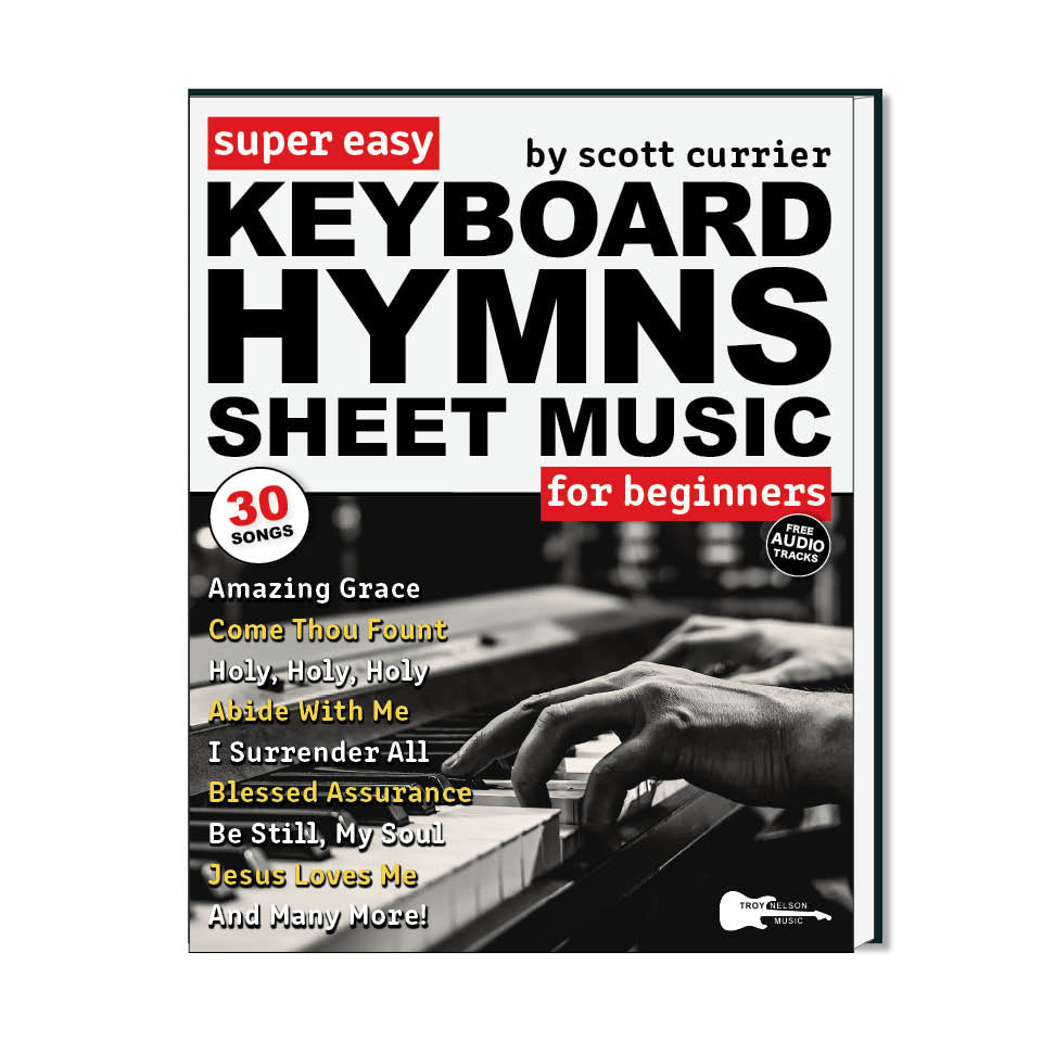 Super Easy Keyboard Hymns Sheet Music – Troy Nelson Music LLC