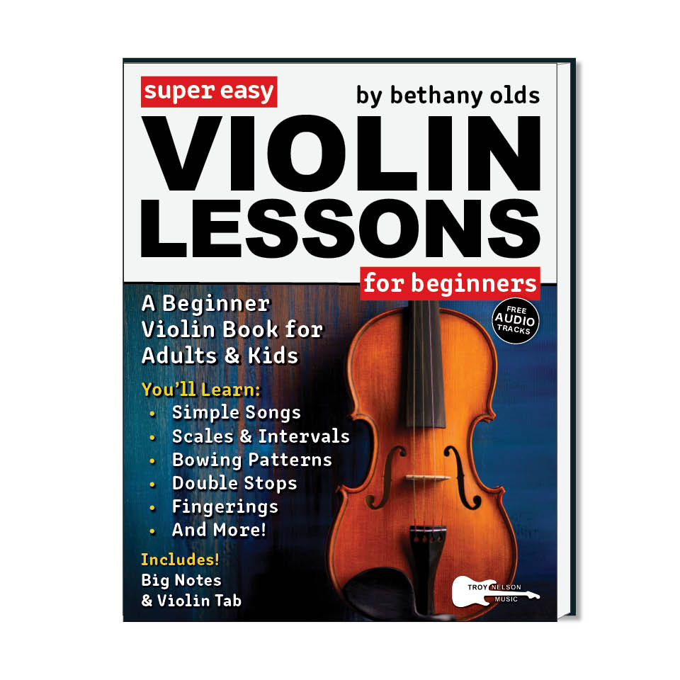 Super Easy Violin Lessons for Beginners: A Beginner Violin Book for Adults & Kids