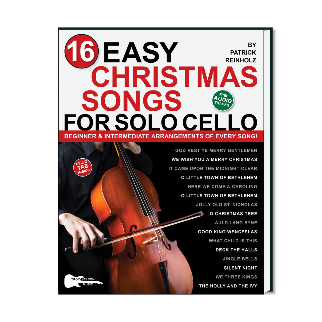 16 Easy Christmas Songs for Solo Cello Troy Nelson Music