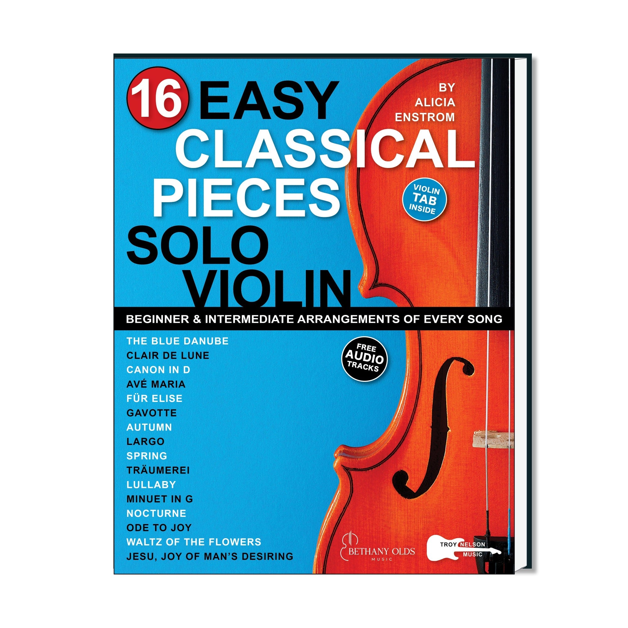 Simple Classical Music 16 Easy Classical Pieces for Solo Violin Songbook – Troy Nelson Music LLC